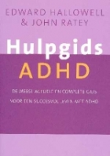 Hulpgids ADHD - Edward Hallowell en John Ratey